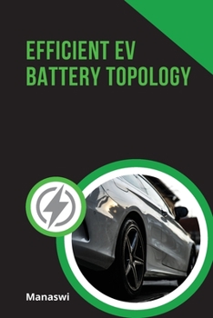 Paperback Efficient EV Battery Topology Book