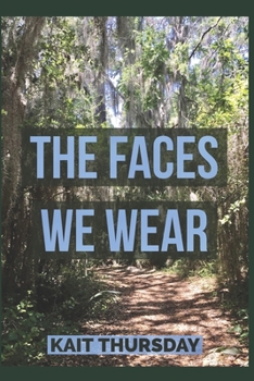 Paperback The Faces We Wear Book