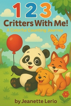 Paperback 1 2 3...Critters with Me!: A Colorful Counting Journey Book
