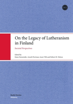 On the Legacy of Lutheranism in Finland: Societal Perspectives
