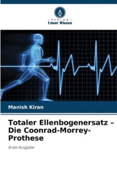 Paperback Totaler Ellenbogenersatz - Die Coonrad-Morrey-Prothese [German] Book