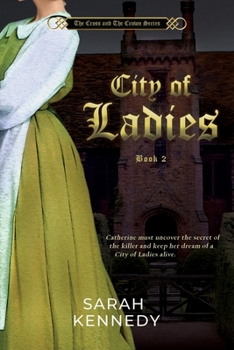 City of Ladies - Book #2 of the Cross and the Crown