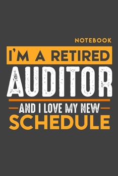 Notebook AUDITOR: I'm a retired AUDITOR and I love my new Schedule - 120 graph Pages - 6 x 9 - Retirement Journal