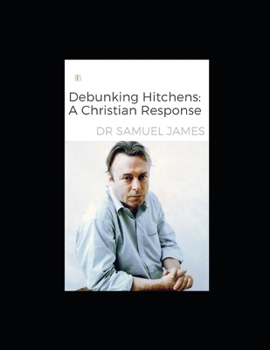 Paperback Debunking Hitchens: A Christian Response Book
