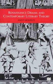 Paperback Renaissance Drama and Contemporary Literary Theory Book