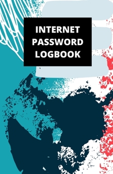 Internet Password Logbook: (5.5 x 8.5 in, 110 pages): Password Journal, Logbook, Login and Private Information Keeper, Notebook