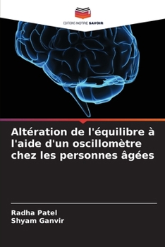 Paperback Altération de l'équilibre à l'aide d'un oscillomètre chez les personnes âgées [French] Book