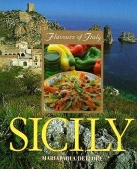 Hardcover Flavours of Italy: Sicily (Flavours of Italy) Book