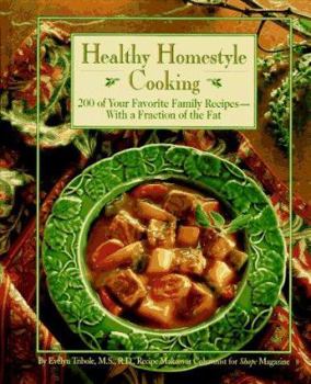 Hardcover Healthy Homestyle Cooking: 200 of Your Favorite Family Recipes, with a Fraction of the Fat Book