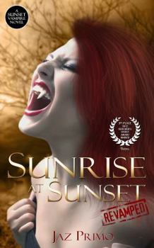 Sunrise at Sunset: Revamped (Sunset Vampire #1)