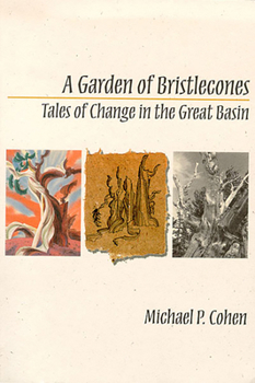 Paperback A Garden of Bristlecones: Tales of Change in the Great Basin Book