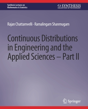 Paperback Continuous Distributions in Engineering and the Applied Sciences -- Part II Book