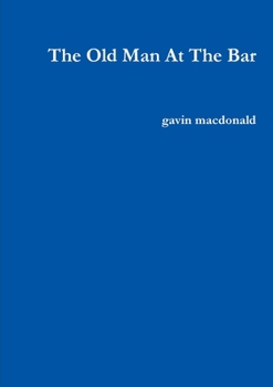 Paperback The Old Man At The Bar Book