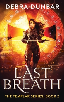 Last Breath - Book #2 of the Templar