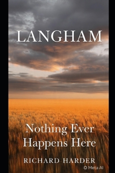 Paperback Langham: Nothing Ever Happens Here Book