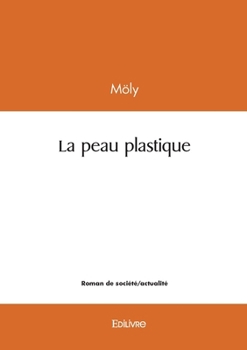 Paperback La peau plastique [French] Book