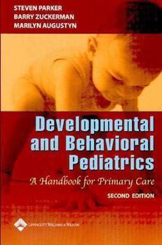 Paperback Developmental and Behavioral Pediatrics: A Handbook for Primary Care Book