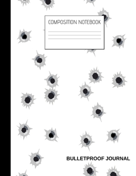 Paperback bulletproof journal Composition Notebook: Composition Guns Ruled Paper Notebook to write in (8.5'' x 11'') 120 pages Book