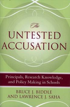 Paperback The Untested Accusation: Principals, Research Knowledge, and Policy Making in Schools Book