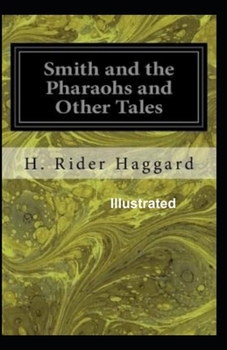 Paperback Smith and the Pharaohs, and other Tales Illustrated Book