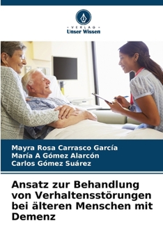 Paperback Ansatz zur Behandlung von Verhaltensstörungen bei älteren Menschen mit Demenz [German] Book