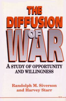 Hardcover The Diffusion of War: A Study of Opportunity and Willingness Book