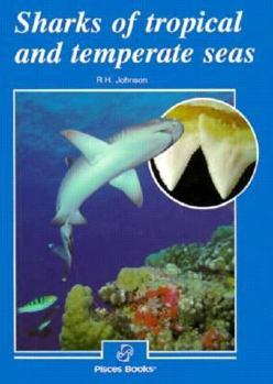 Paperback Sharks of Tropical and Temperate Seas (Nature Series (Houston, Tex.).) Book