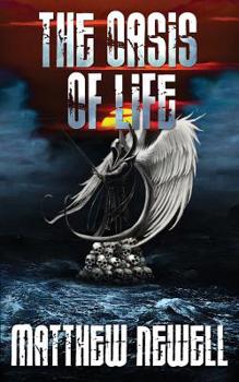 The Oasis of Life - Book #3 of the Oasis