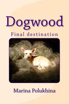 Paperback Dogwood Final Destination Book
