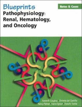 Paperback Blueprints Notes & Cases--Pathophysiology: Renal, Hematology and Oncology Book