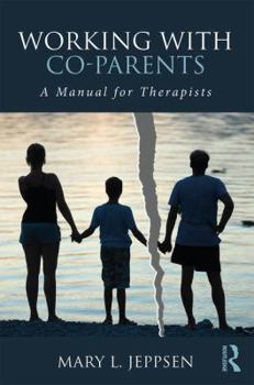 Paperback Working with Co-Parents: A Manual for Therapists Book