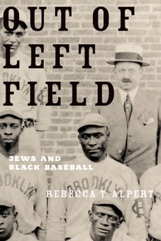 Paperback Out of Left Field: Jews and Black Baseball Book