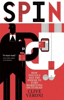 Paperback Spin: Politics and Marketing in a Divided Age Book