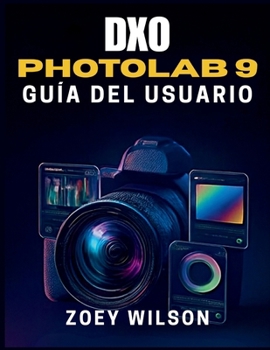 Paperback Guía del usuario de DxO PhotoLab 9 [Spanish] Book