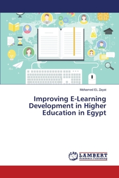 Paperback Improving E-Learning Development in Higher Education in Egypt Book