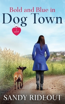 Paperback Bold and Blue in Dog Town Book