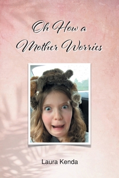 Paperback Oh How a Mother Worries Book