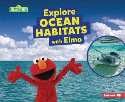 Paperback Explore Ocean Habitats with Elmo Book