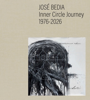 José Bedia: 1976 – 2026: A Five Decade Field Study (English and French Edition)