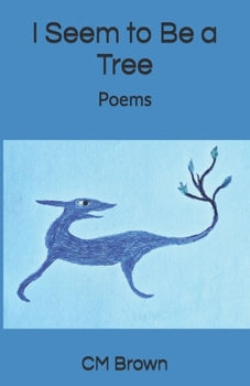 Paperback I Seem to Be a Tree: Poems Book