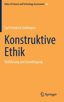 Hardcover Konstruktive Ethik: Einführung Und Grundlegung [German] Book