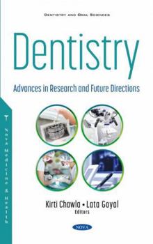 Hardcover Dentistry: Advances in Research and Future Directions Book