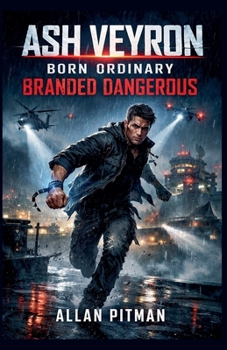 Paperback ASH VEYRON Born Ordinary, Branded Dangerous Book