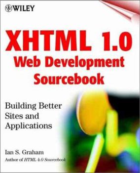 Paperback XHTML 1.0 Web Development Sourcebook: Building Better Sites and Applications Book
