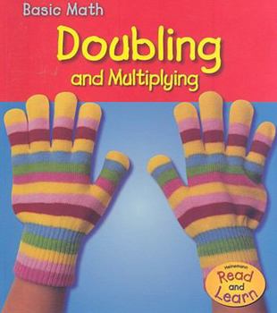Paperback Doubling And Multiplying: Creating an Image (Basic Math) Book
