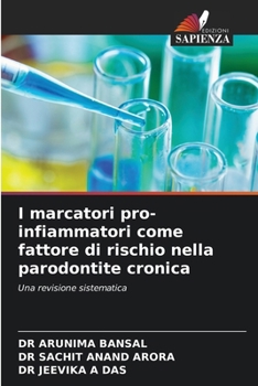 I marcatori pro-infiammatori come fattore di rischio nella parodontite cronica