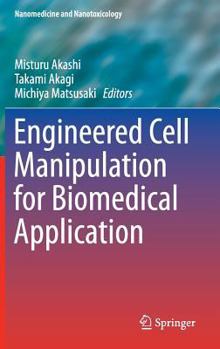 Hardcover Engineered Cell Manipulation for Biomedical Application Book