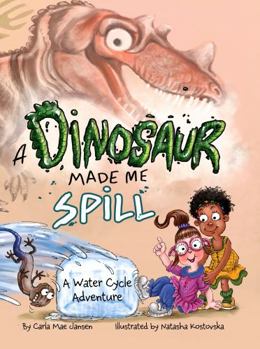 Hardcover A Dinosaur Made Me Spill: A Water Cycle Adventure (English and Russian Edition) Book