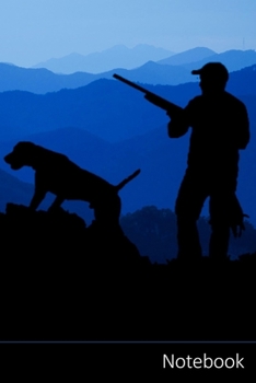 Notebook: Hunting,  Hunter,  Animals Hunting,  Bird Sports Themed Notebook / Journal / Diary / Composition book / Daily Planner / Sketchbook - 6 x 9 ... (15,24 x 22,86 cm), 150 pages, glossy finish.