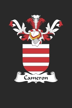 Cameron: Cameron Coat of Arms and Family Crest Notebook Journal (6 x 9 - 100 pages)
